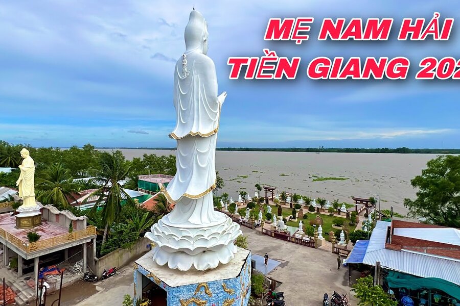 Thiền viện Chùa Mẹ Nam Hải Tiền Giang và Chùa Liên Hoa Tiền Giang