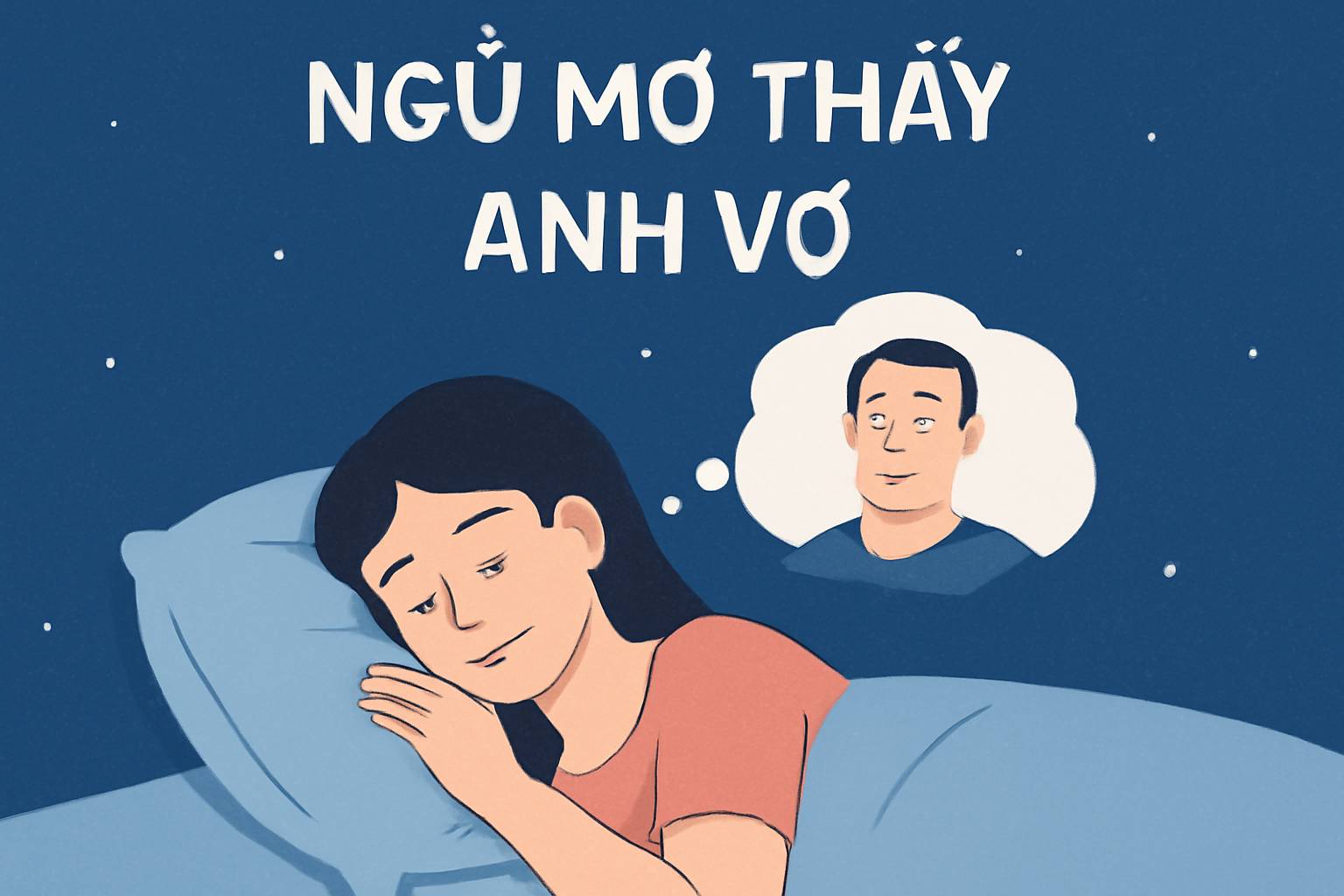 Mơ thấy anh vợ là điềm gì? Đánh số mấy chuẩn theo tâm linh