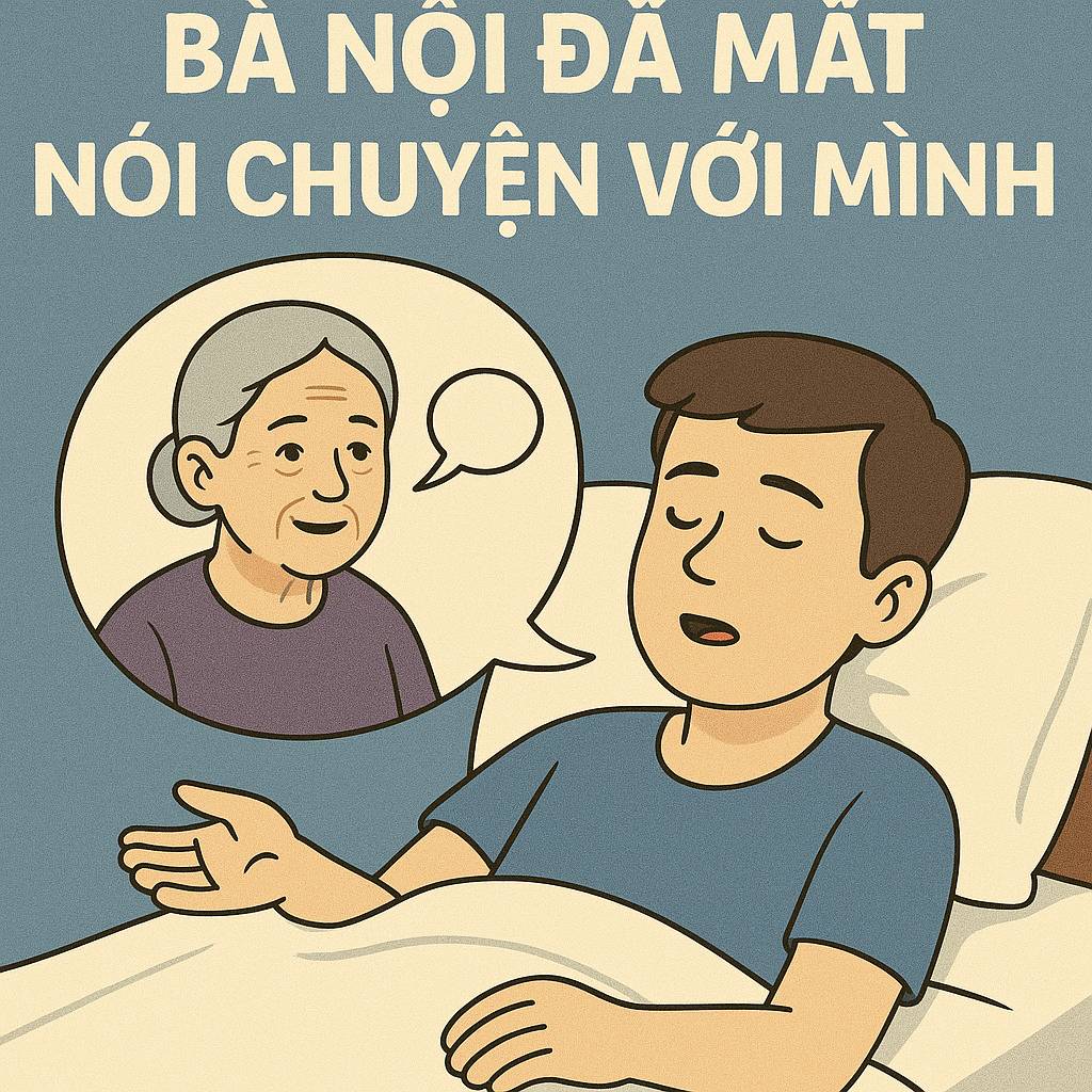 Mơ thấy bà nội đã mất nói chuyện với mình là điềm gì? Đánh số mấy
