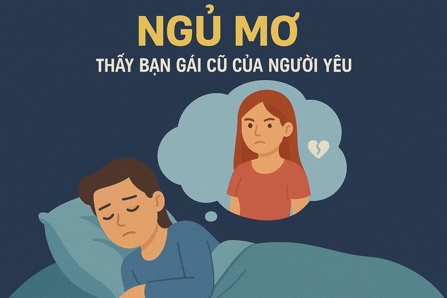 Mơ thấy bạn gái cũ của người yêu là điềm gì? Đánh số mấy?