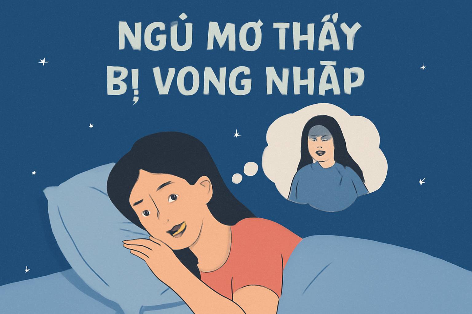 Mơ thấy bị vong nhập là điềm gì? Đánh số mấy?