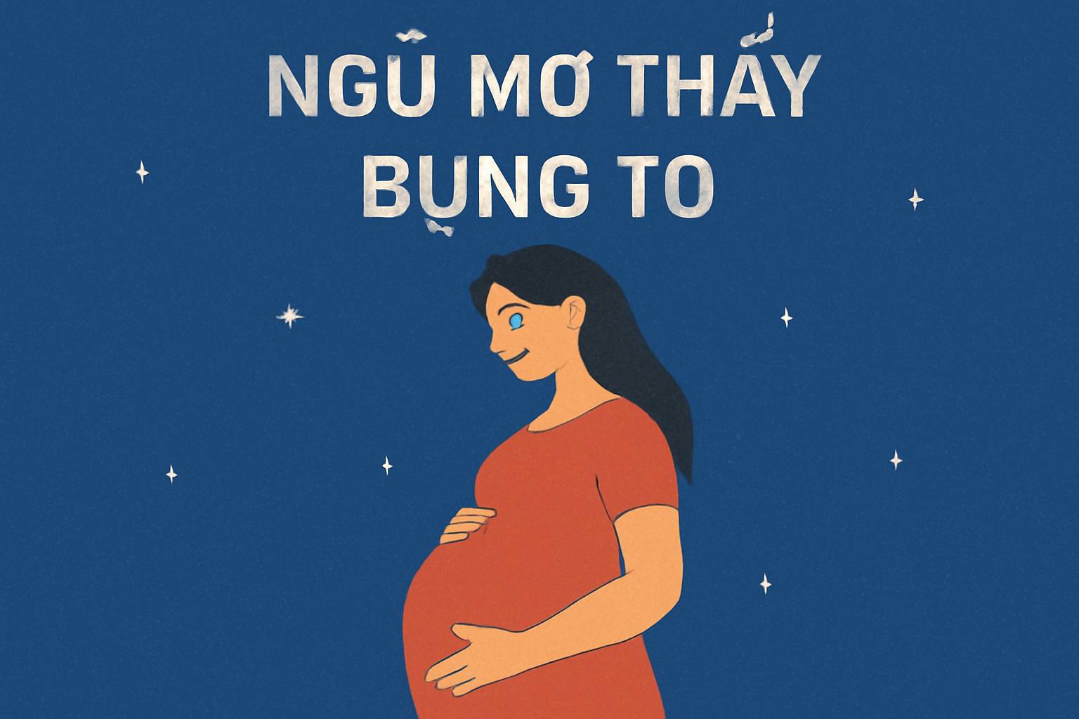 Mơ thấy bụng to là điềm gì? Đánh số mấy?