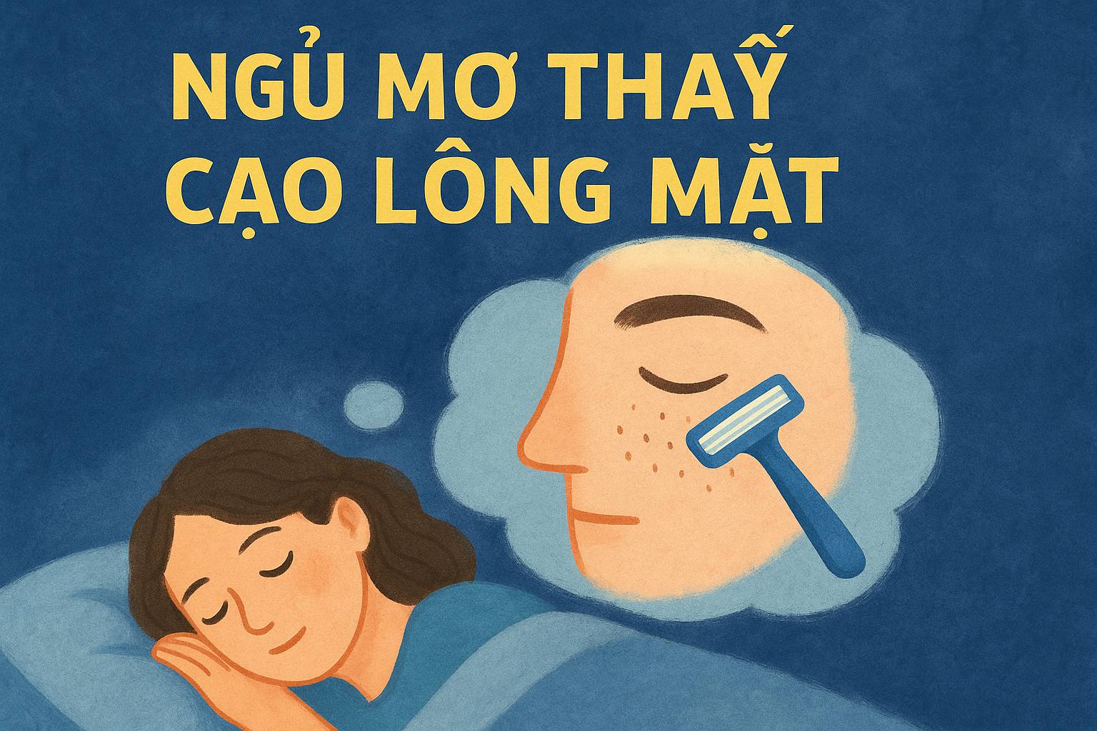 Mơ thấy cạo lông mặt là điềm gì? Đánh số mấy