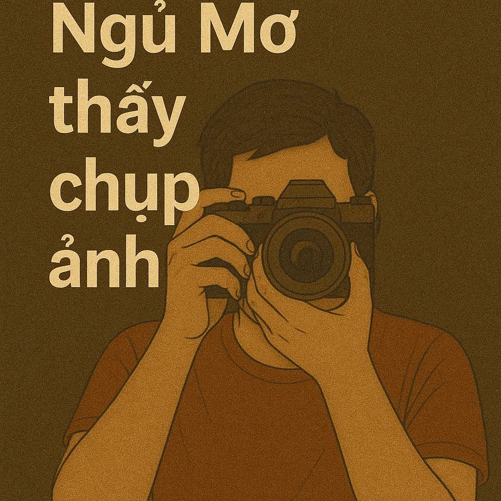 Mơ thấy chụp ảnh là điềm gì? Đánh số mấy