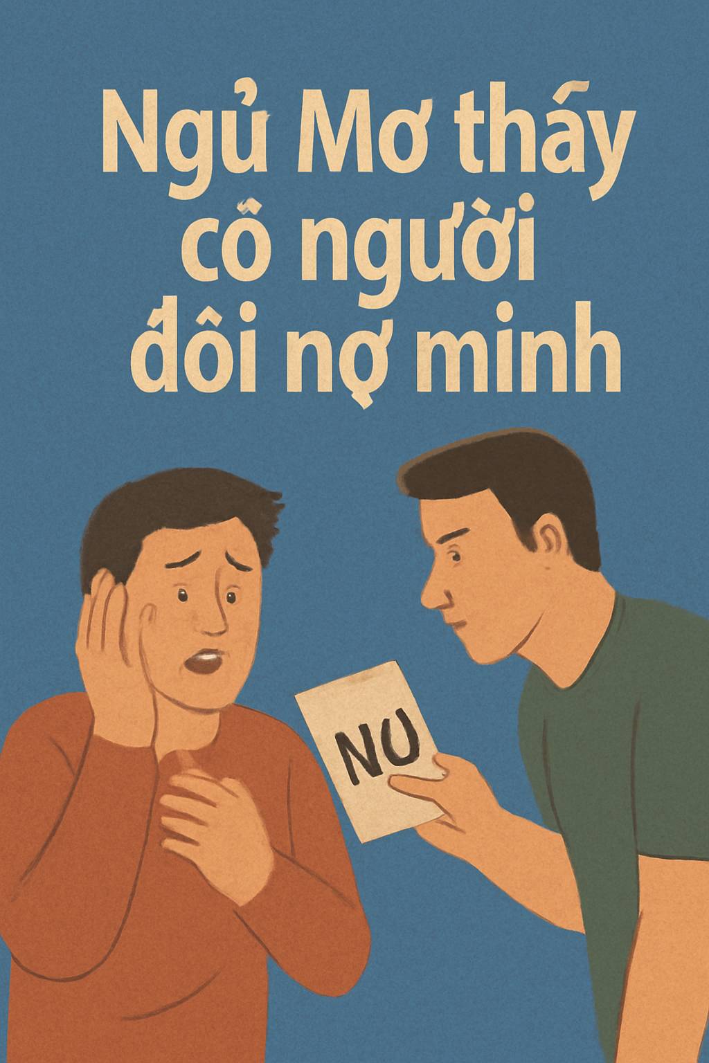 Mơ thấy có người đòi nợ mình là điềm gì? Đánh số mấy