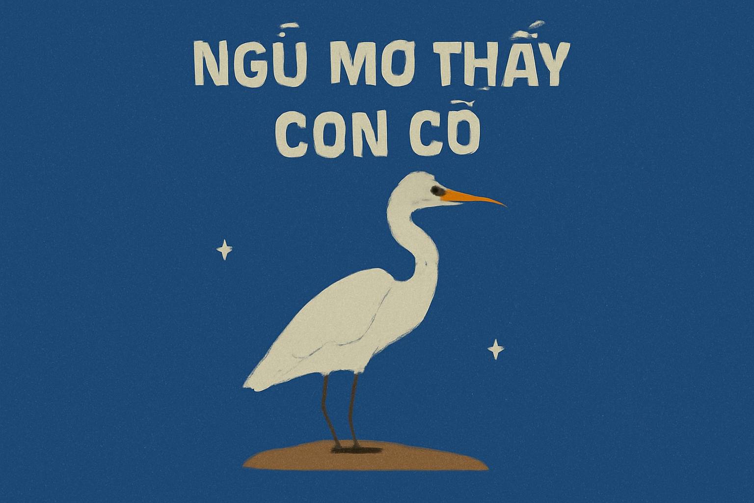 Mơ thấy con cò là điềm gì? Đánh số mấy?