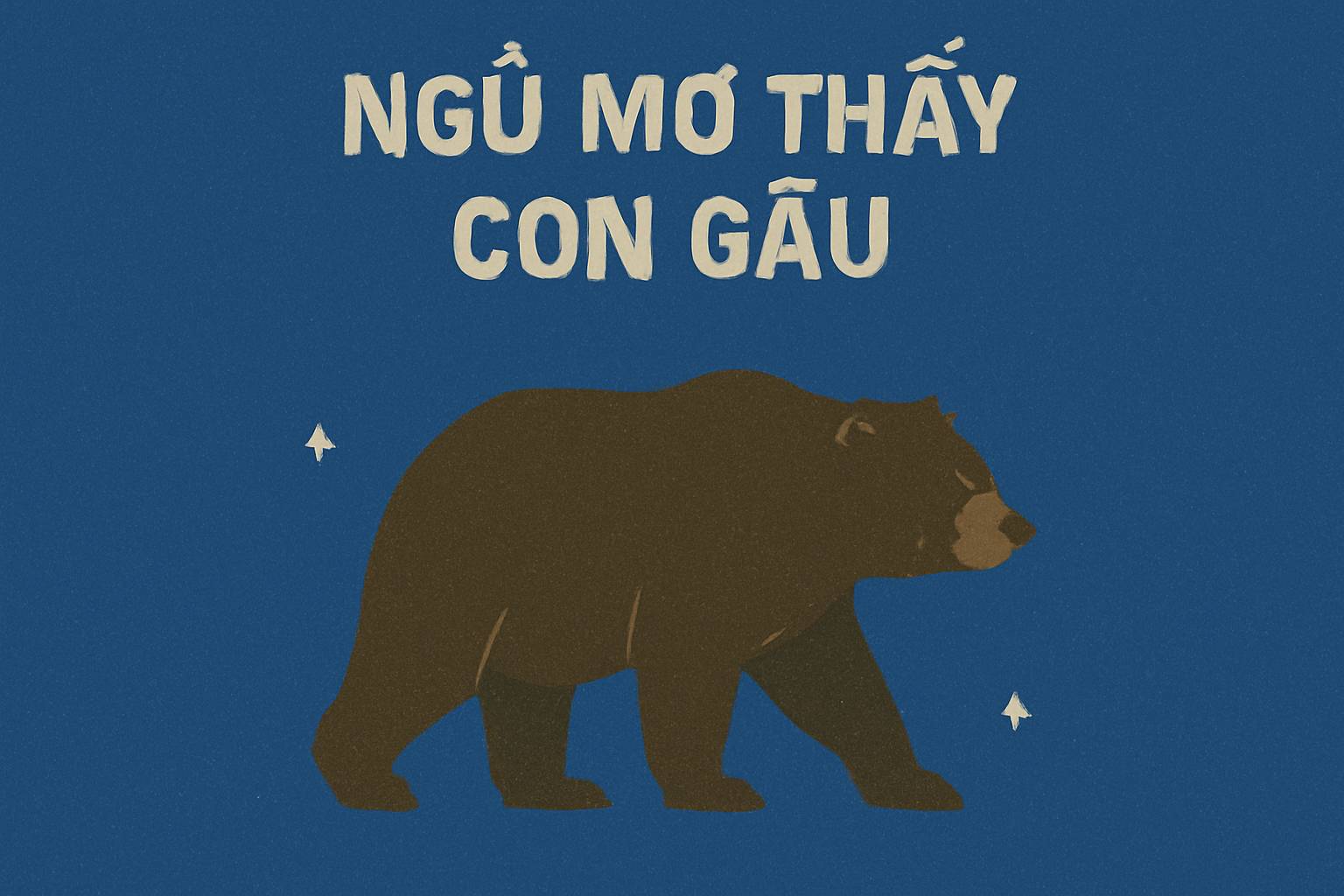 Mơ thấy con gấu là điềm gì? Đánh số mấy?