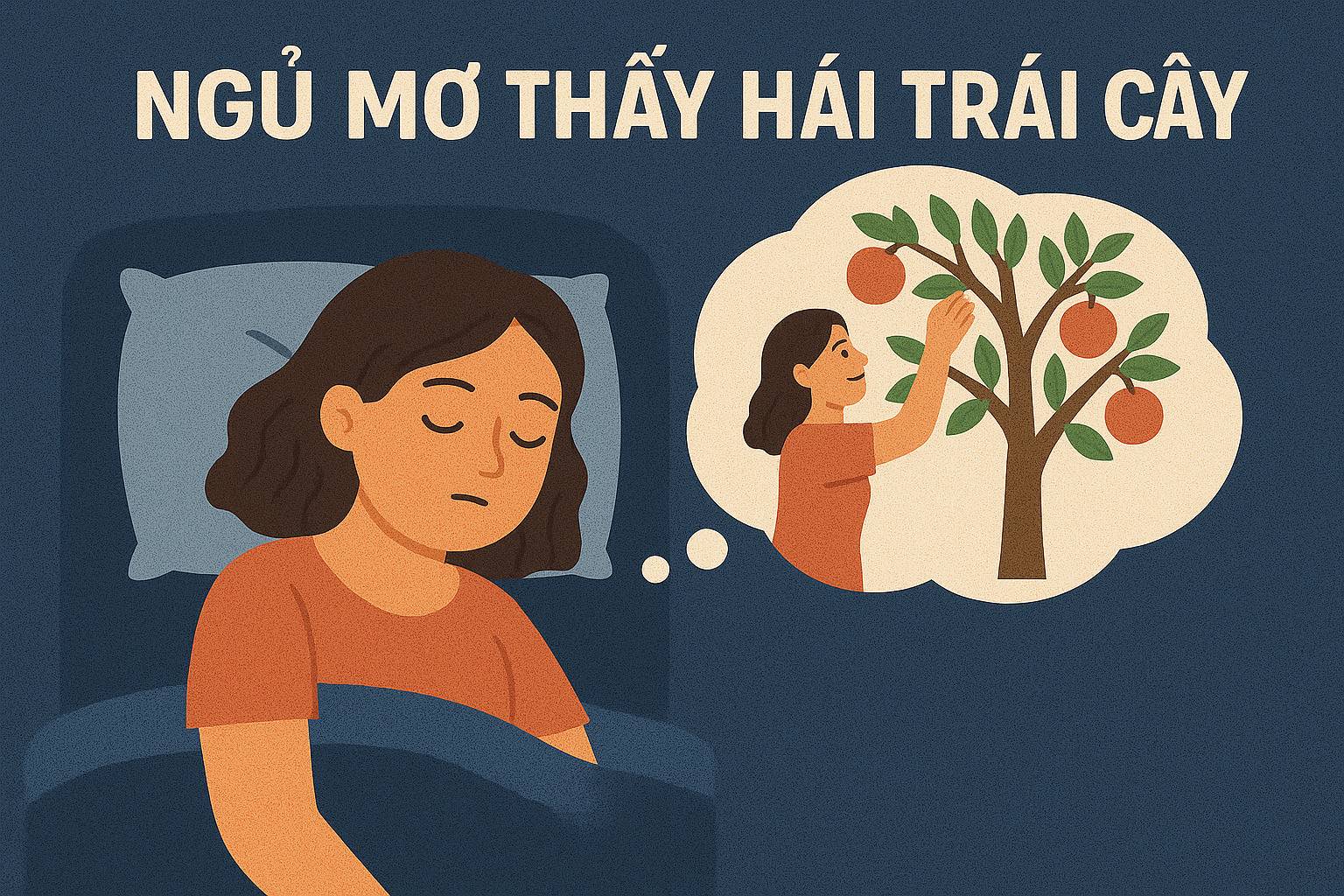Mơ thấy hái trái cây là điềm gì? Đánh số mấy?