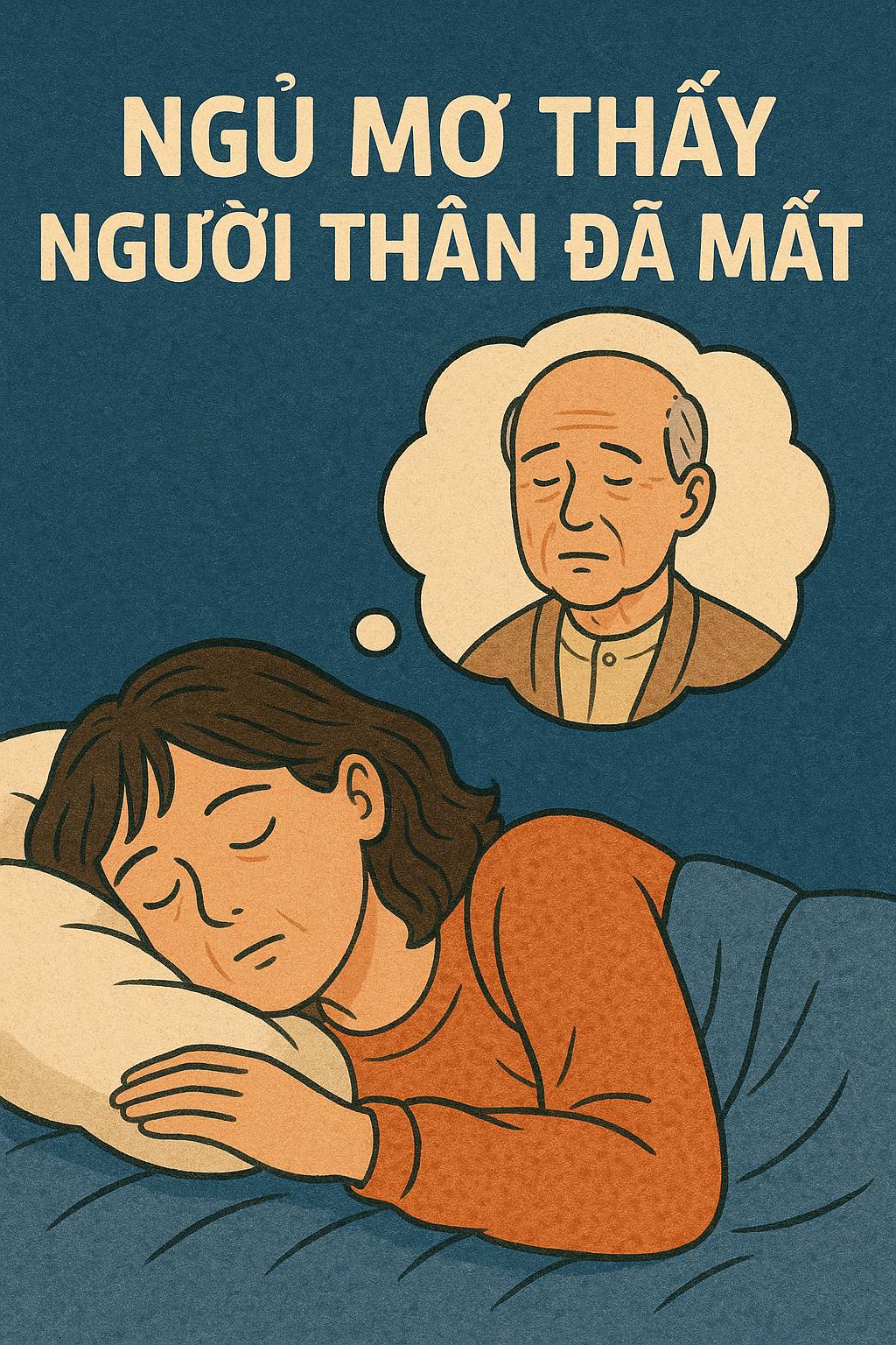 Mơ thấy người thân đã mất là điềm gì? Đánh số mấy