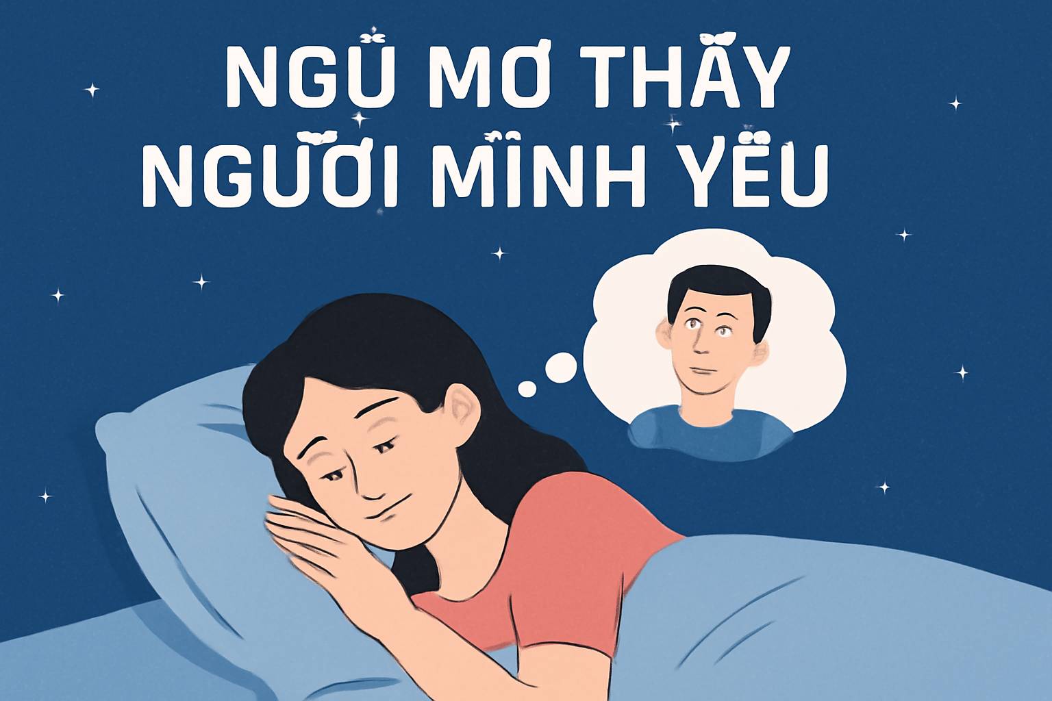 Mơ thấy làm sao để người mình yêu là điềm gì? Đánh số mấy theo tâm linh