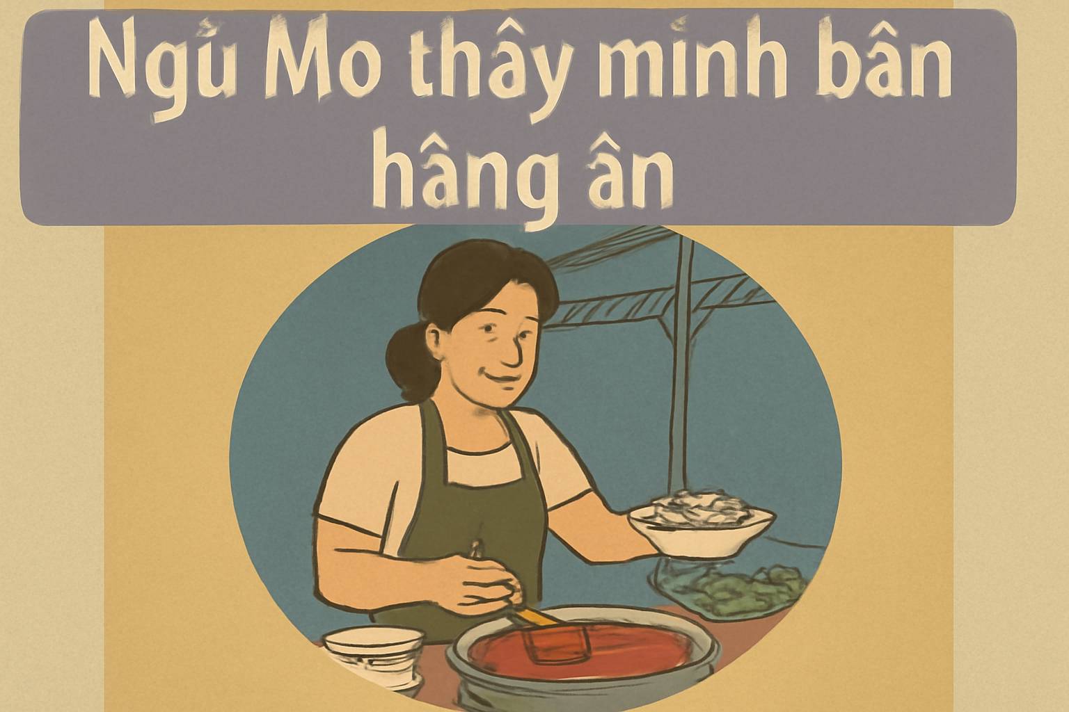 Mơ thấy mình bán hàng ăn là điềm gì? Đánh số mấy?