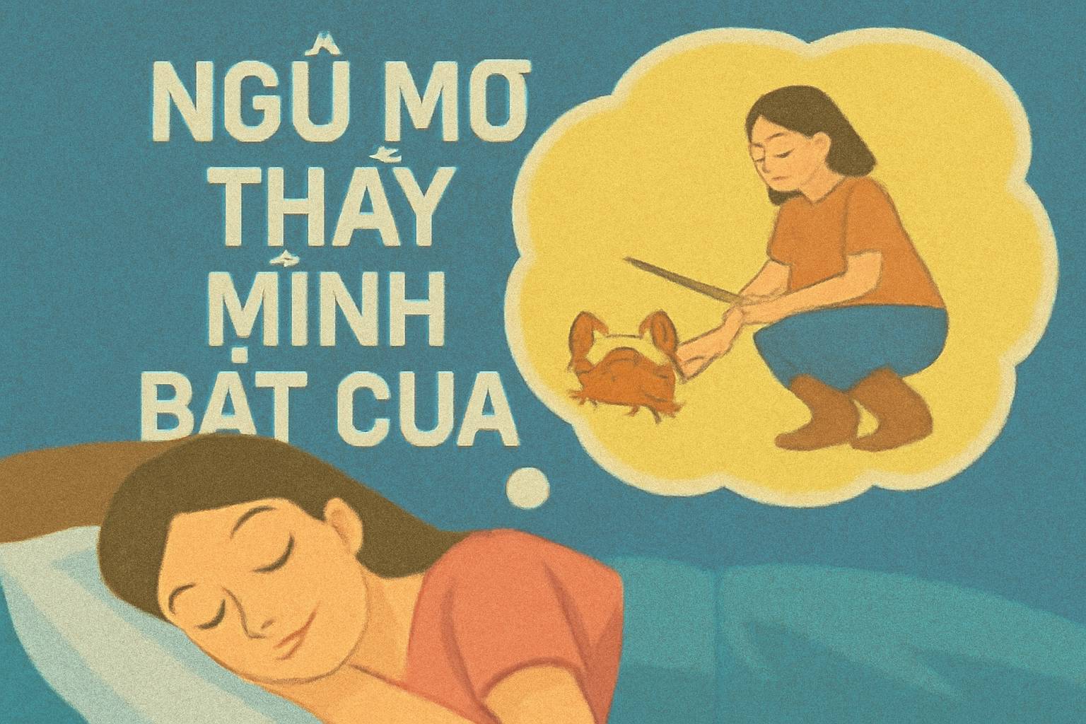Mơ thấy mình bắt cua là điềm gì? Đánh số mấy