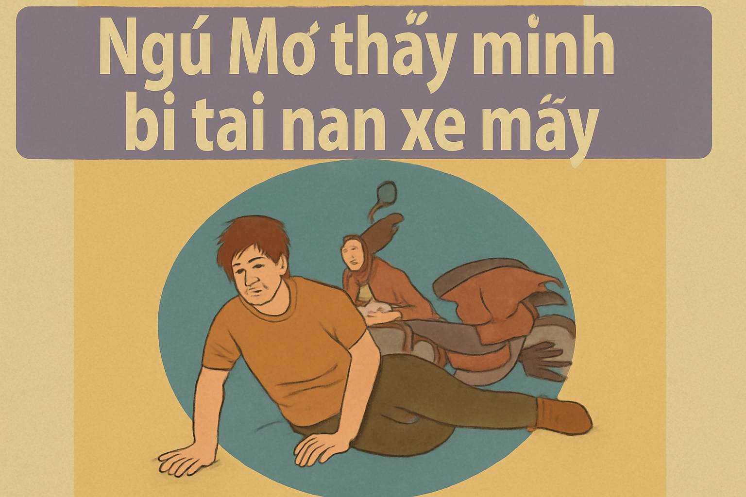 Mơ thấy mình bị tai nạn xe máy là điềm gì? Đánh số mấy?