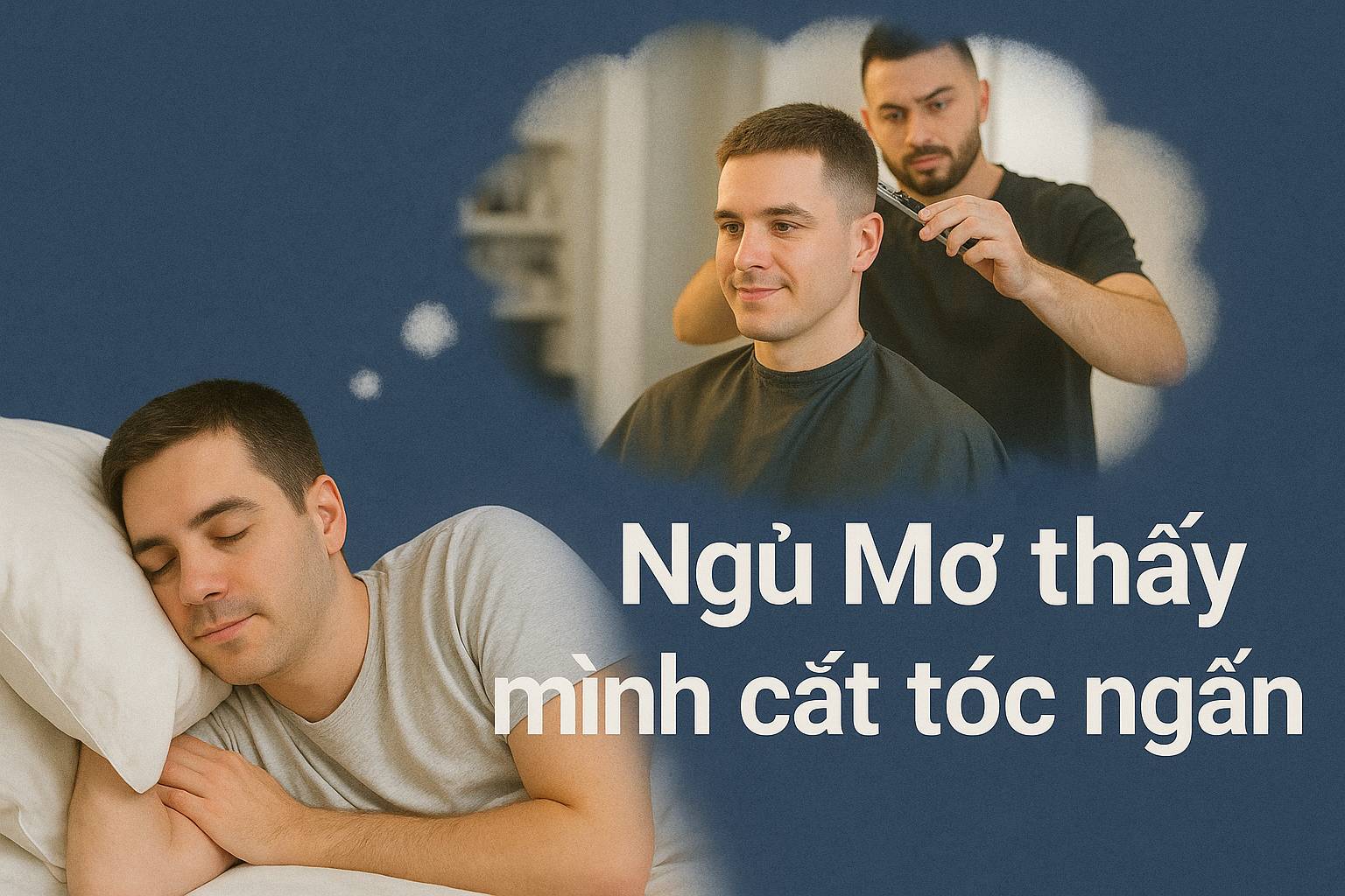 Mơ thấy mình cắt tóc ngắn là điềm gì? Đánh số mấy?