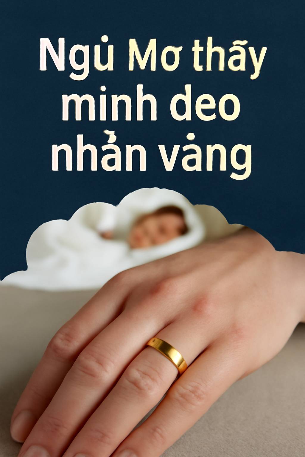 Mơ thấy mình đeo nhẫn vàng là điềm gì? Đánh số mấy