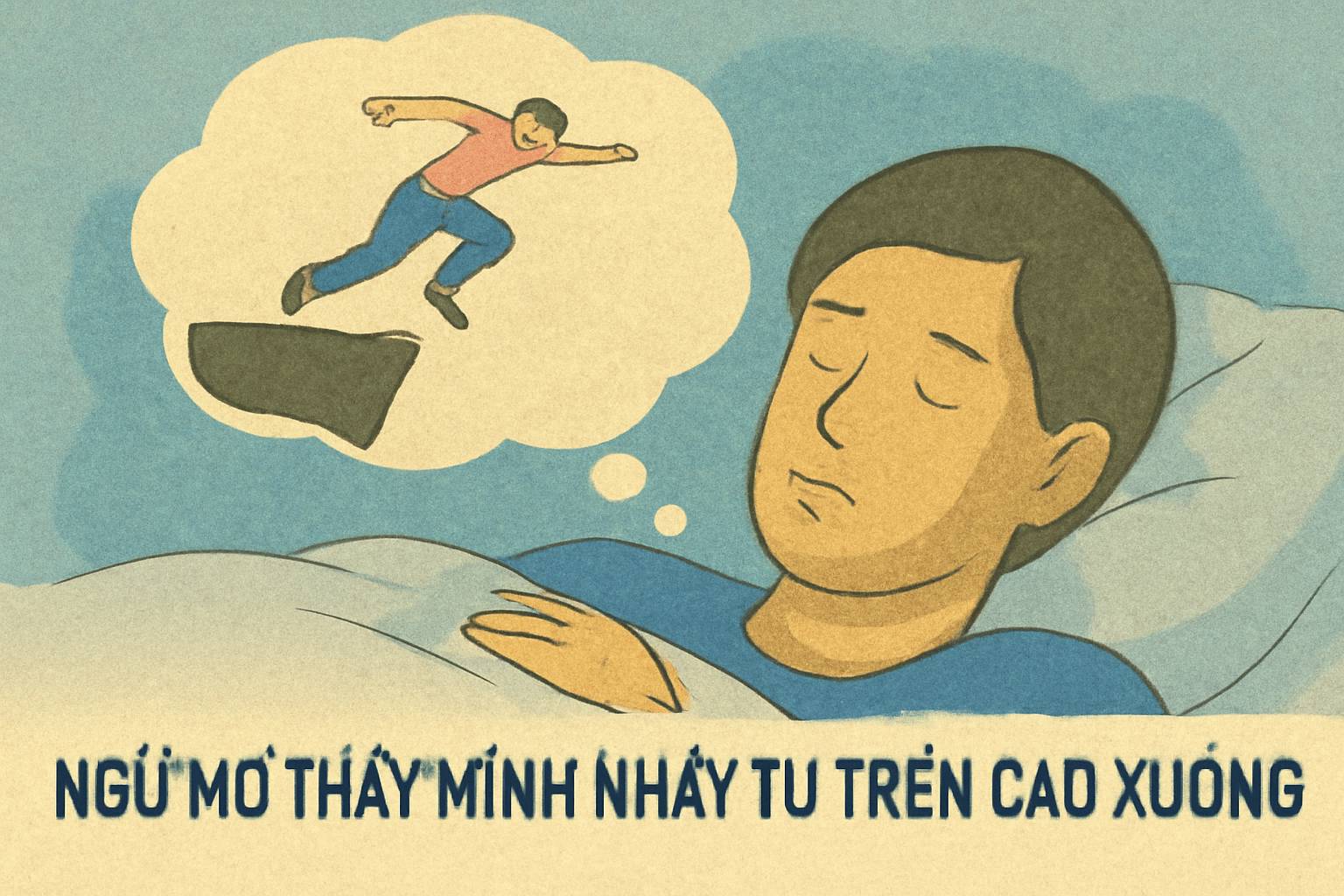Mơ thấy mình nhảy từ trên cao xuống là điềm gì? Đánh số mấy?