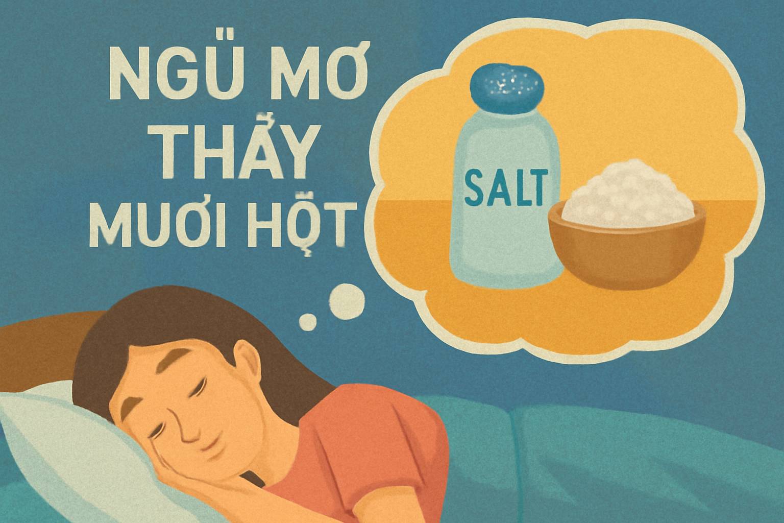 Mơ thấy muối hột là điềm gì? Đánh số mấy?