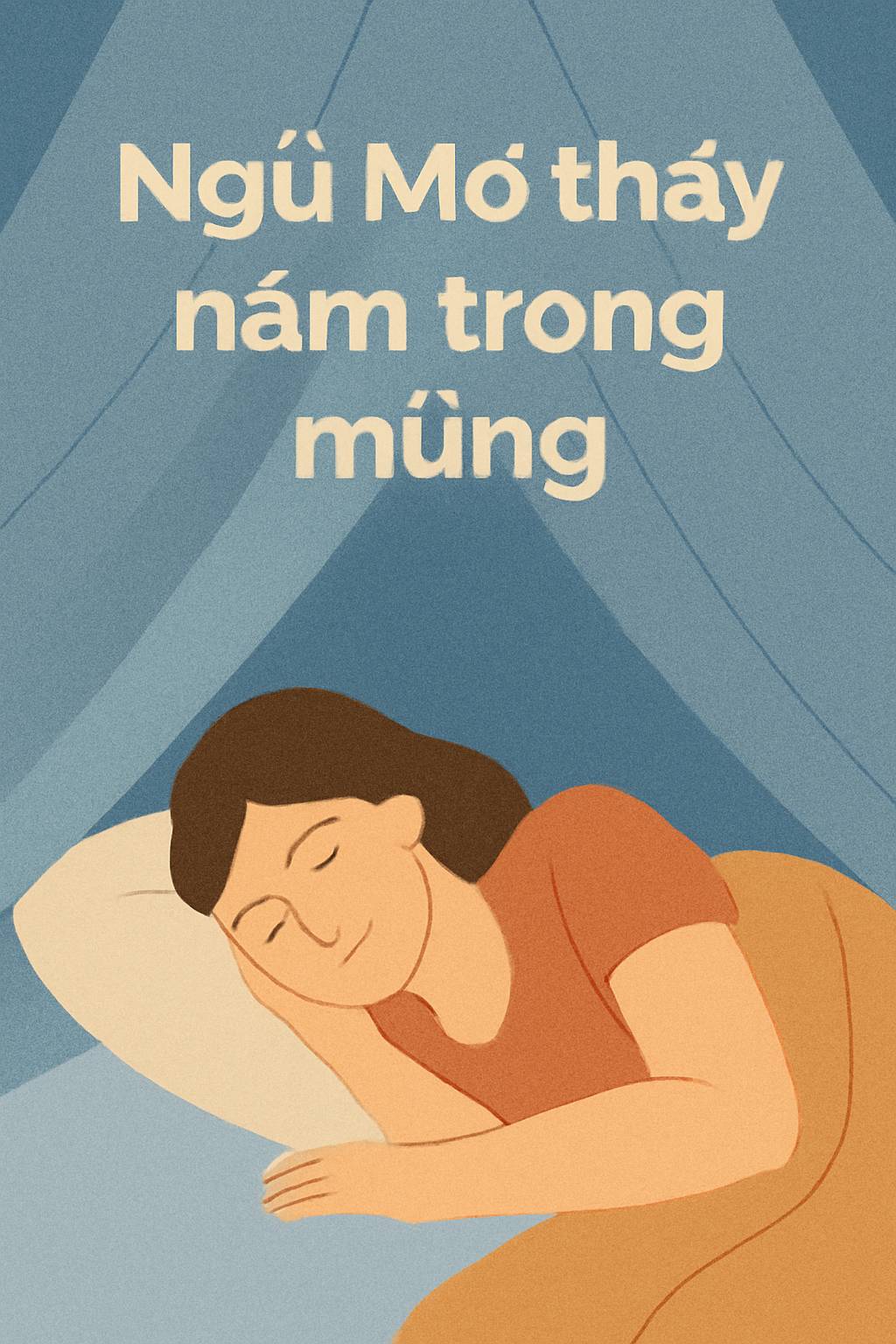 Mơ thấy nằm trong mùng là điềm gì? Đánh số mấy