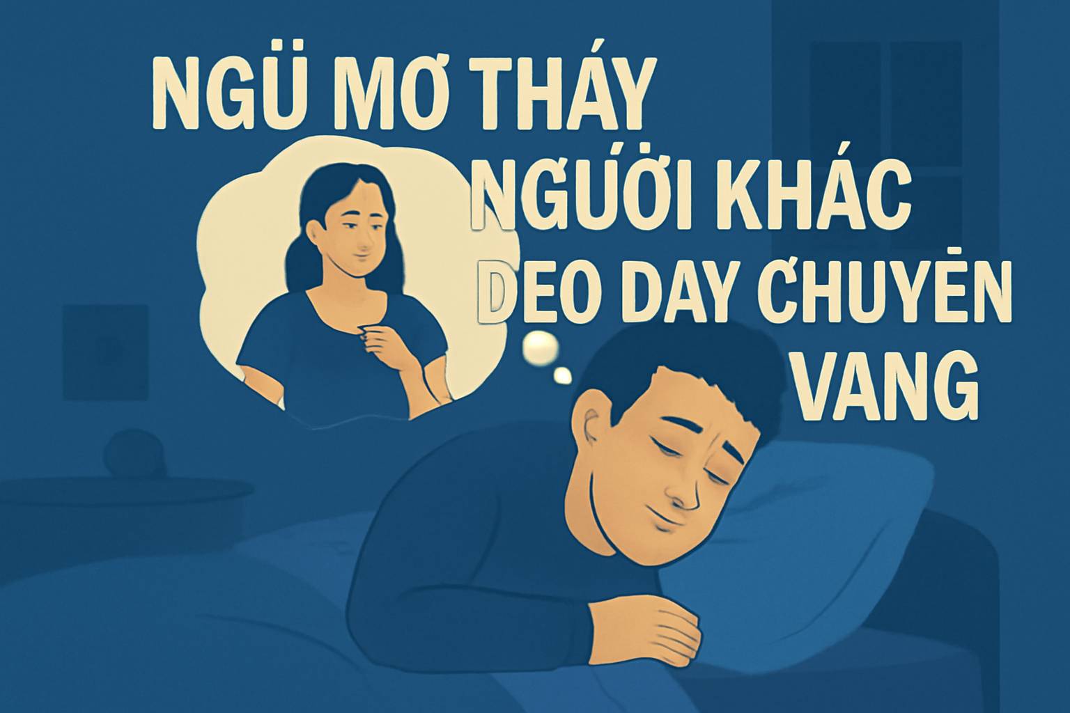 Mơ thấy người khác đeo dây chuyền vàng là điềm gì? Đánh số mấy?