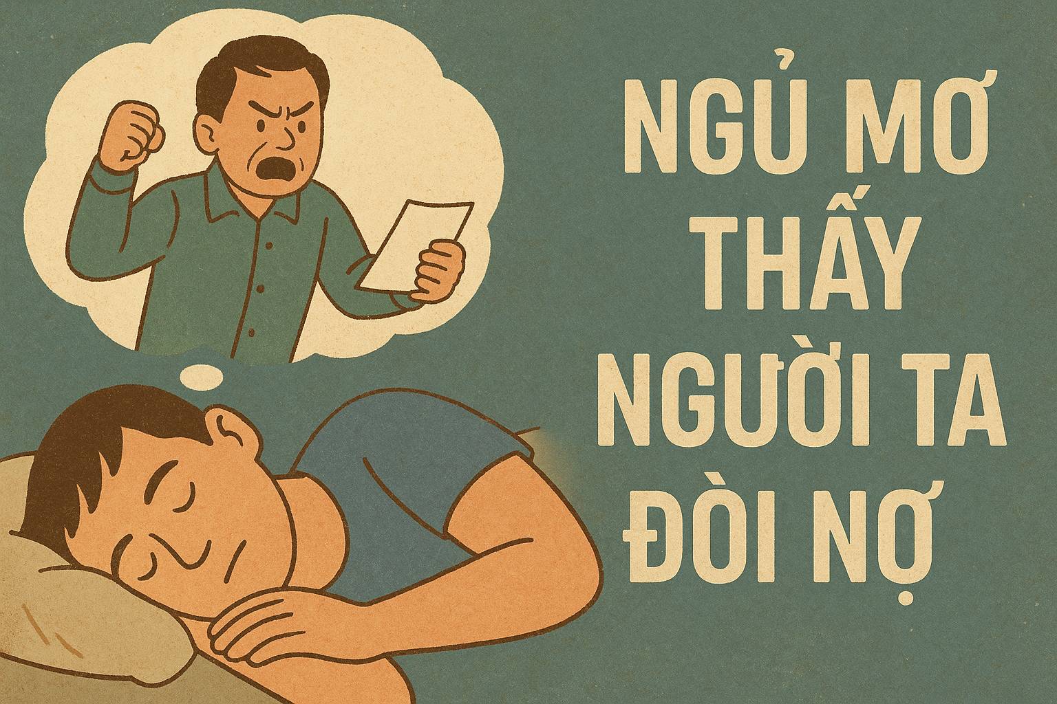 Mơ thấy người ta đòi nợ là điềm gì? Đánh số mấy?