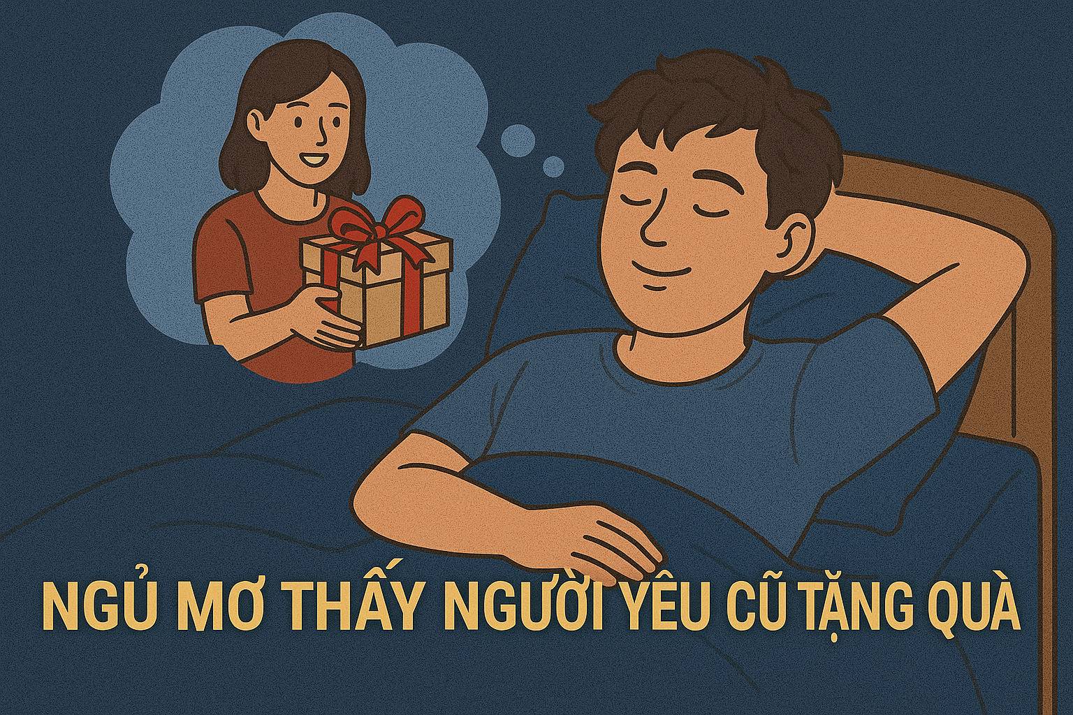 Mơ thấy người yêu cũ tặng quà là điềm gì? Đánh số mấy