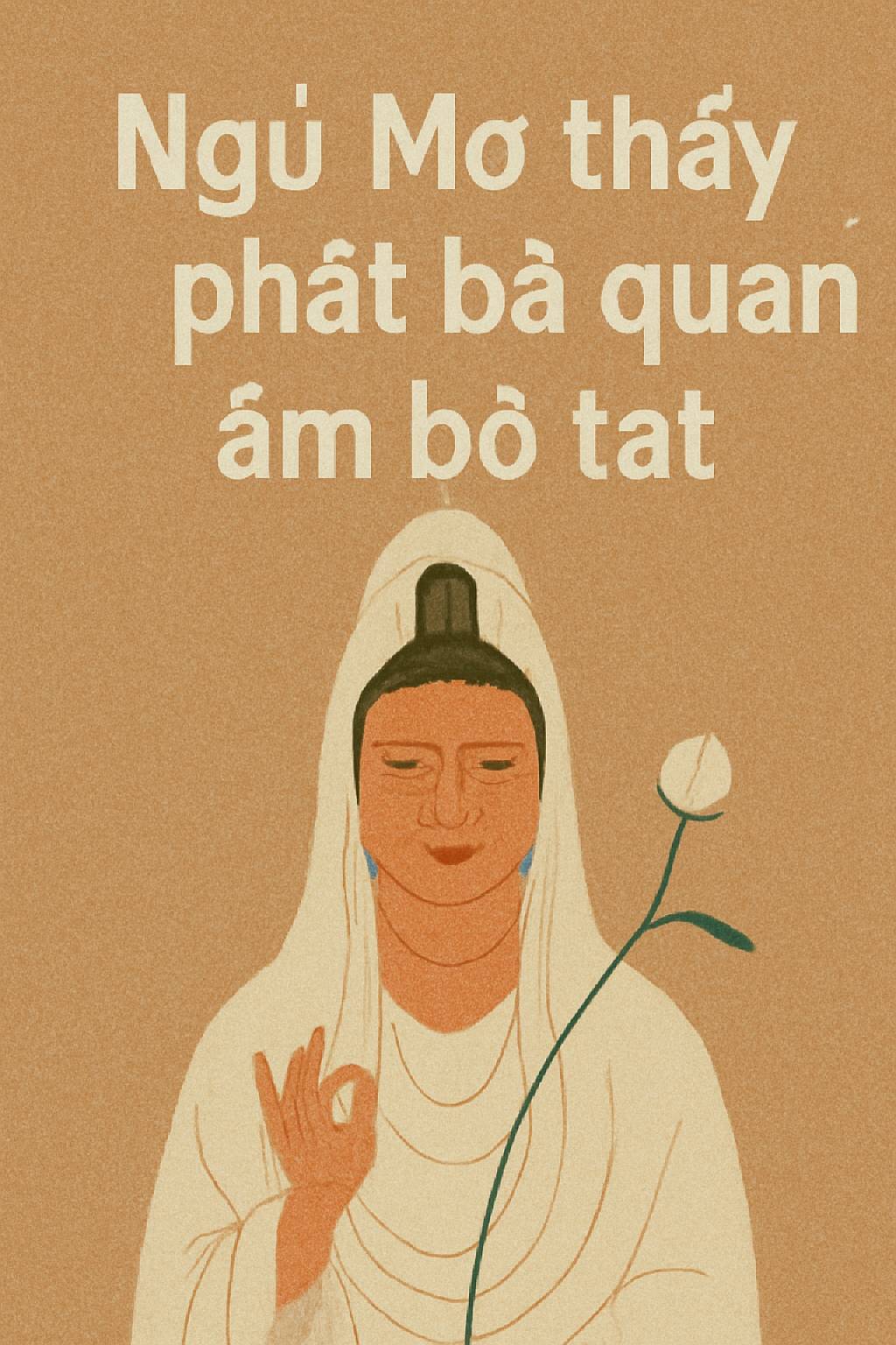 Mơ thấy Phật Bà Quan Âm Bồ Tát là điềm gì? Đánh số mấy