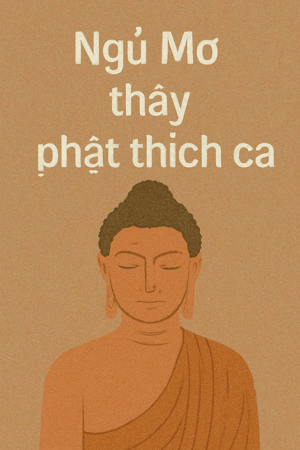 Mơ thấy Phật Thích Ca là điềm gì? Đánh số mấy