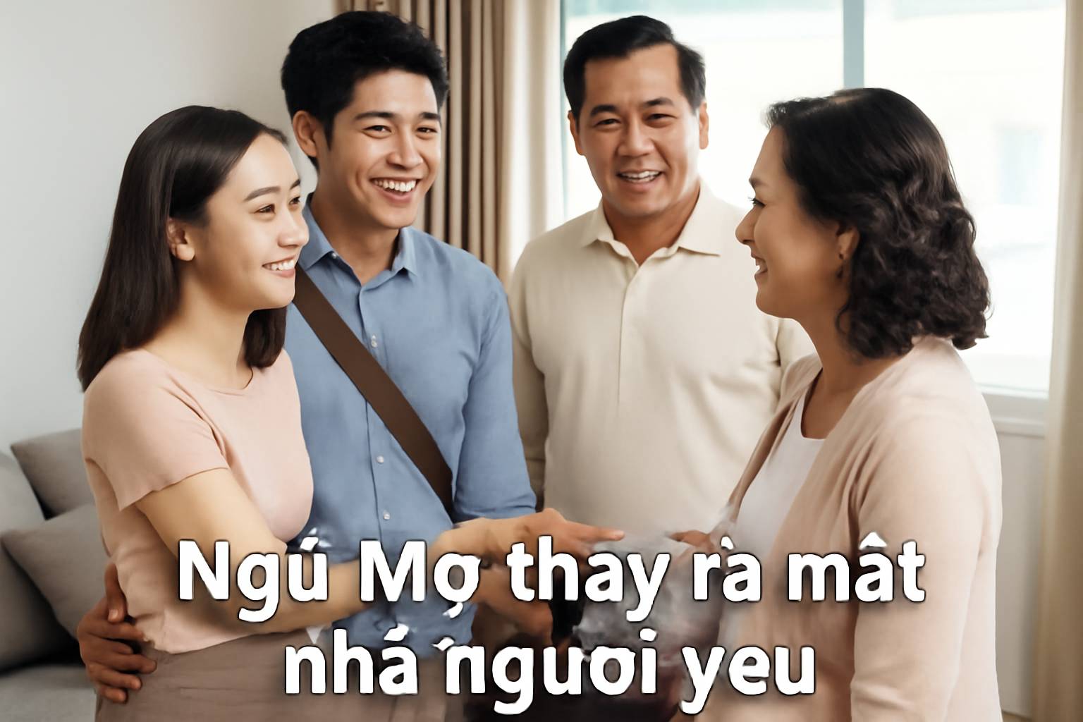 Mơ thấy ra mắt nhà người yêu là điềm gì? Đánh số mấy