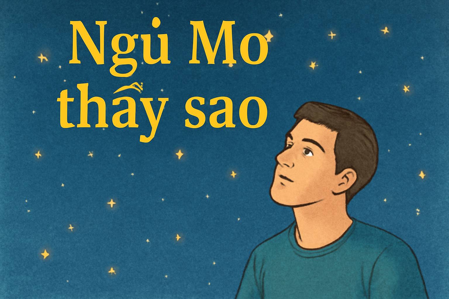 Mơ thấy sao là điềm gì? Đánh số mấy chuẩn nhất