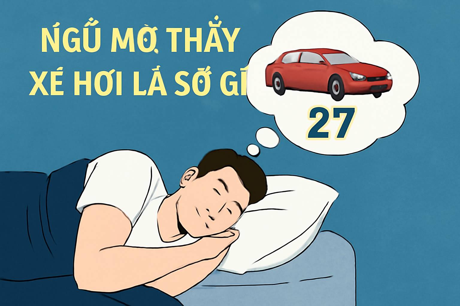 Mơ thấy xe hơi là điềm gì? Đánh số mấy?