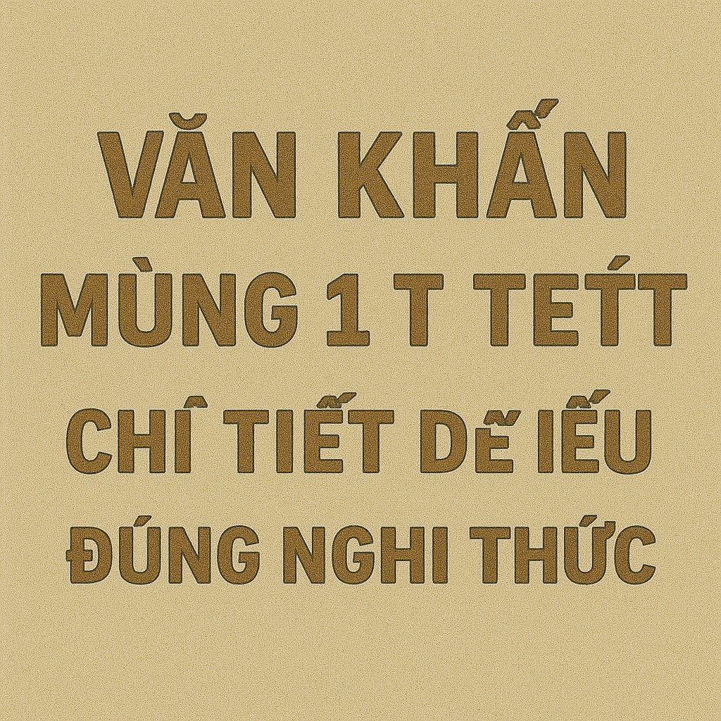 Văn khấn Mùng 1 Tết Bính Ngọ 2026 chi tiết dễ hiểu đúng nghi thức