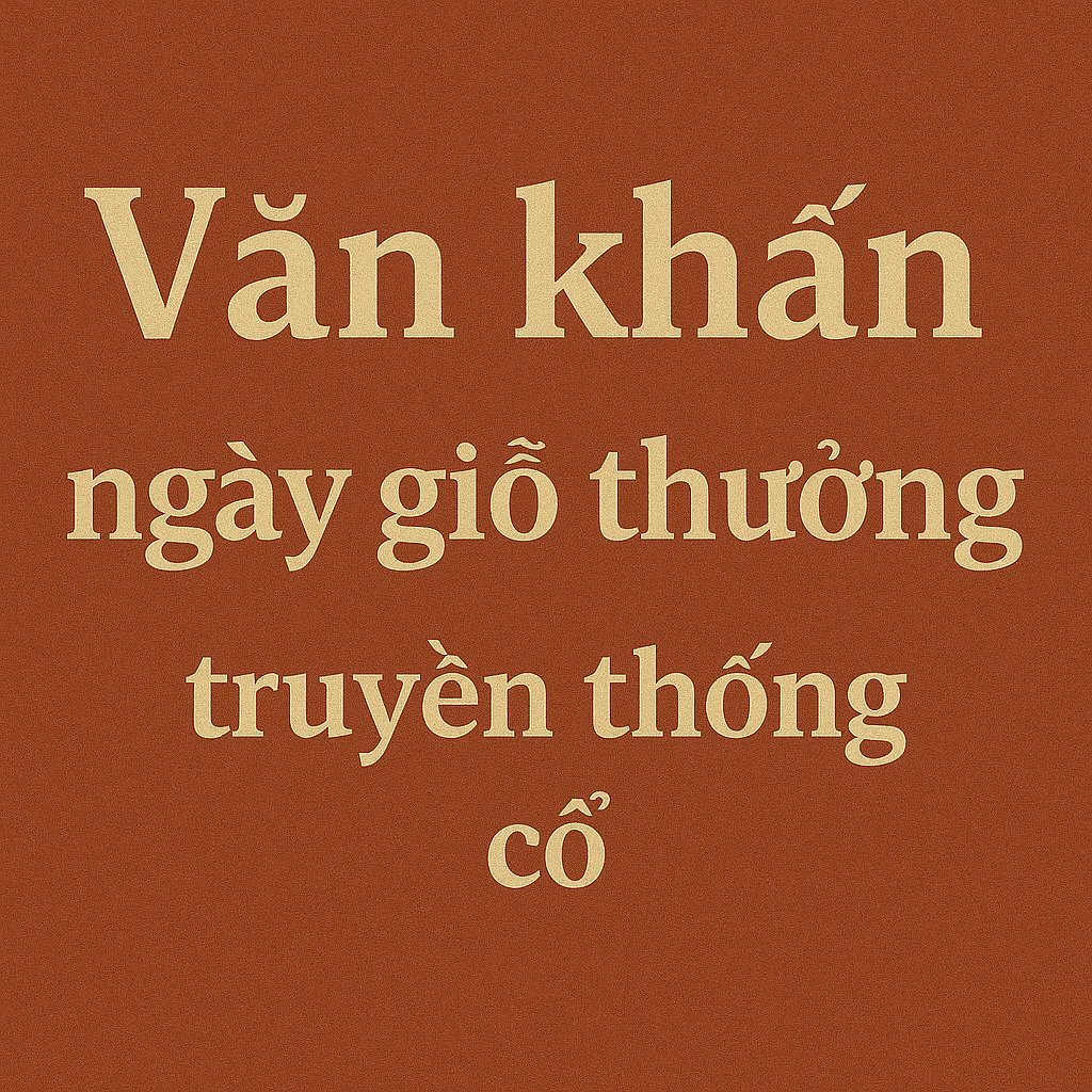 Văn khấn ngày giỗ thường 2026 chuẩn truyền thống phổ biến nhất