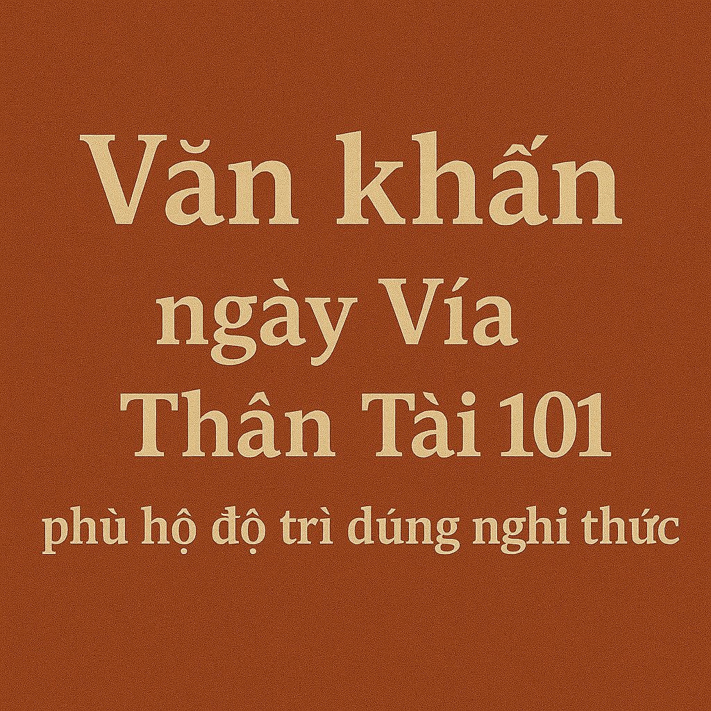 Văn khấn ngày Vía Thần Tài 10/1/2026 phổ biến nhất