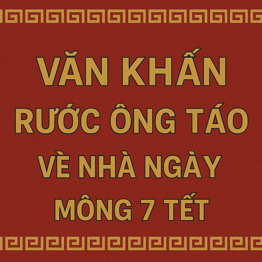 Văn khấn rước ông táo về nhà ngày mồng 7 Tết Bính Ngọ 2026