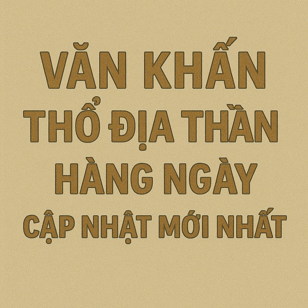 Văn khấn thổ địa Thần Tài hàng ngày day/2/2026 linh nghiệm nhất