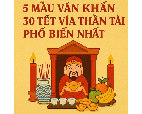 5 mẫu Văn khấn 30 tết Vía Thần Tài phổ biến nhất