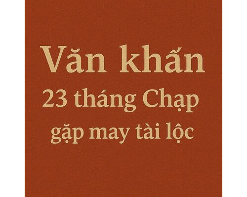 Văn khấn 23 tháng chạp - gặp may tài lộc