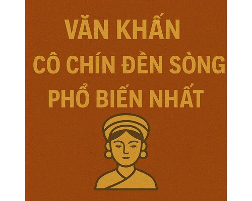 Văn khấn cô chín đền sòng phổ biến nhất
