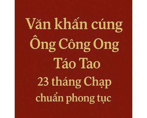 Văn khấn cũng Ông Công Ông Táo 23 tháng Chạp chuẩn phong tục