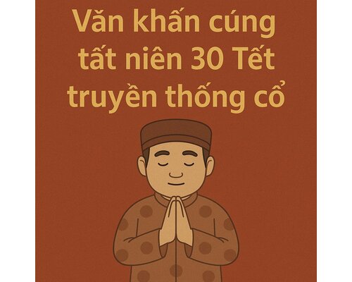 Văn khấn cúng tất niên 30 tết truyền thống cổ