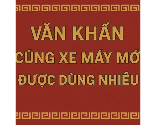 Văn khấn cúng xe máy mới mua được dùng nhiều