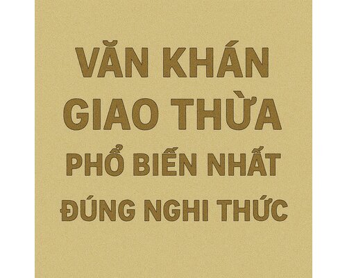 Văn khấn Giao thừa phổ biến nhất đúng nghi thức