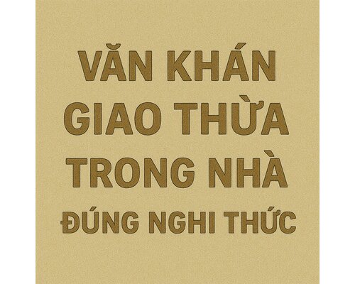 Văn khấn Giao thừa trong nhà đúng nghi thức