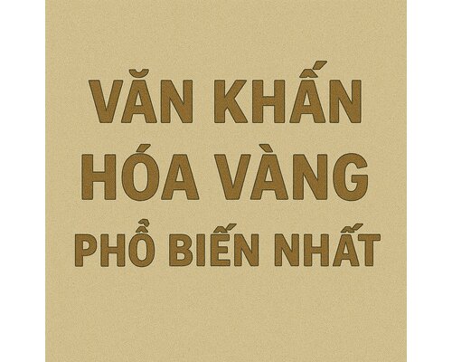 Văn khấn hoá vàng phổ biến nhất