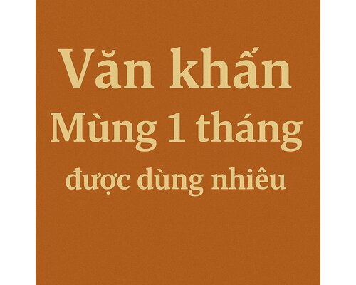 Văn khấn Mùng 1 tháng - được dùng nhiều