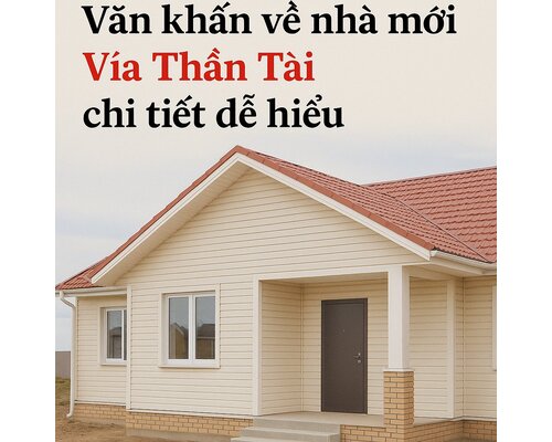 Văn khấn về nhà mới Vía Thần Tài chi tiết dễ hiểu