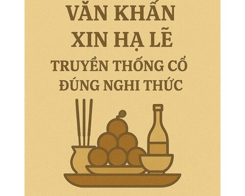 Văn khấn xin hạ lễ truyền thống cổ đúng nghi thức