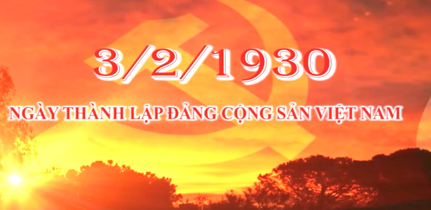 3/2/1930 - Ngày thành lập Đảng Cộng sản Việt Nam.