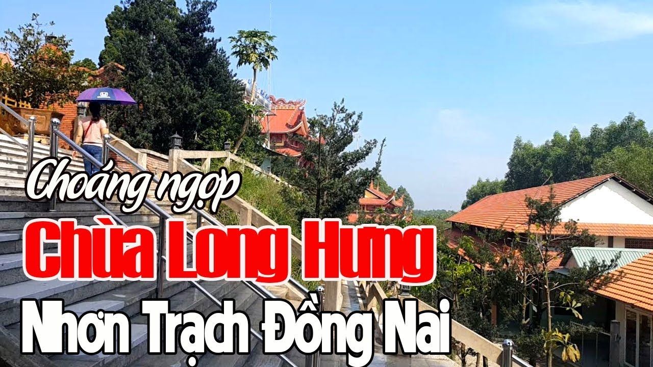 Chùa Long Hương Nhơn Trạch Đòng Nai Rộng lớn không ngờ | Saigon travel ...