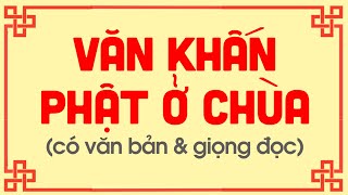 Bài khấn đi chùa ngắn gọn, văn khấn đi chùa đầu năm chuẩn nhất